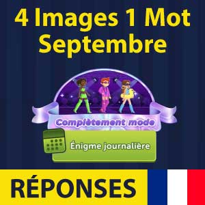 4 images 1 mot Énigme Journalière Septembre 2023