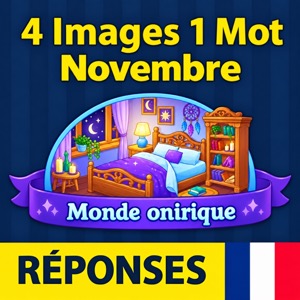 Énigme Journalière Novembre 2026 Réponses 4 images 1 mot Énigme Journalière Novembre 2026